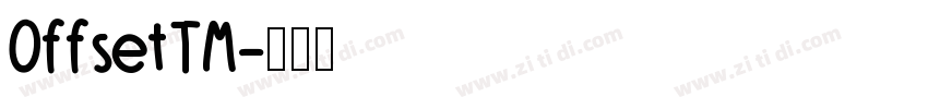 Offset TM字体转换